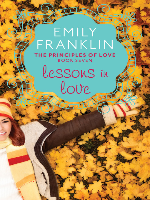 Title details for Lessons in Love by Emily Franklin - Available